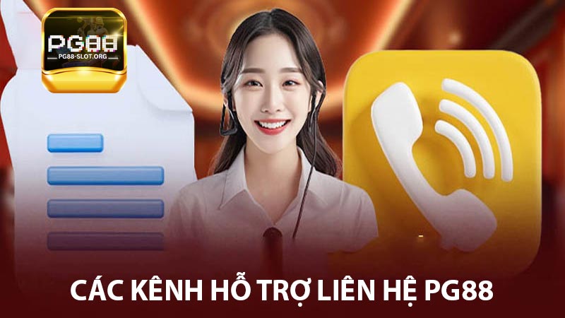 Các kênh hỗ trợ liên hệ PG88