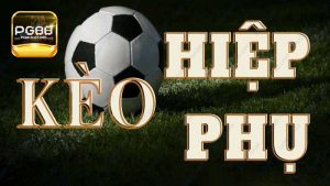 Kèo hiệp phụ là gì