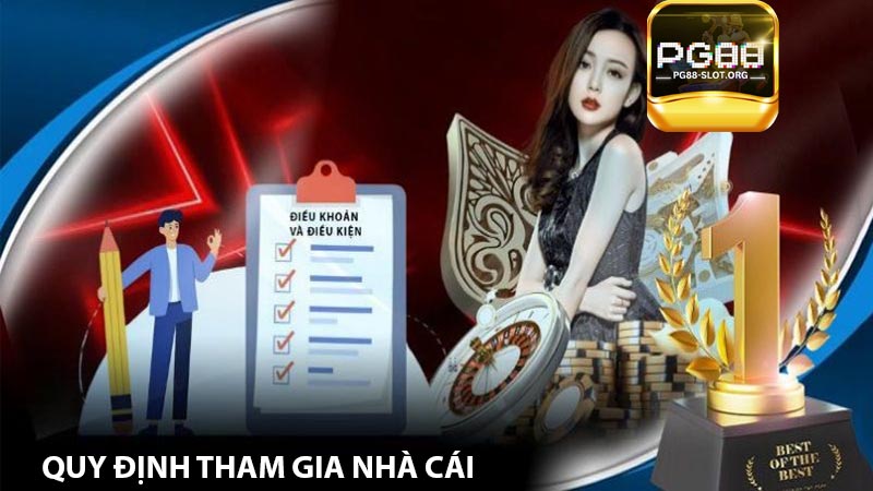 Quy định tham gia nhà cái